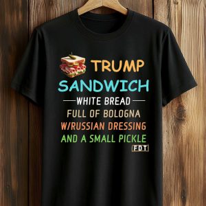 Trump Sandwich White Bread Full Of Bologna Shirt 1