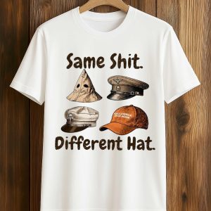 Same Shit Different Hat Shirt 1