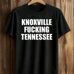 Knoxville Fucking Tennessee T-Shirt