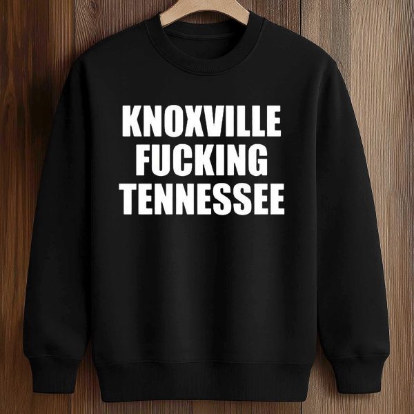 Knoxville Fucking Tennessee T Shirt