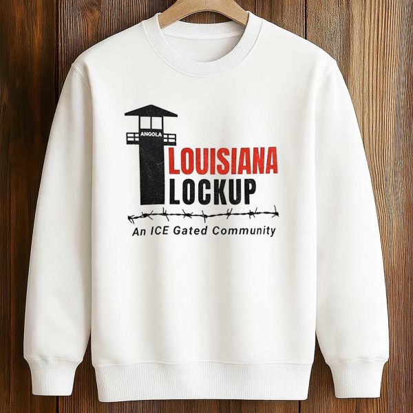 Louisiana Lockup An ICE Gated Community T Shirt