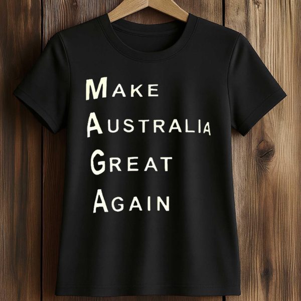 Make Australia Great Again Shirt