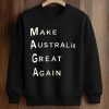 Make Australia Great Again Shirt
