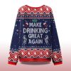 Make Drinking Great Again Ugly Christmas Sweater 2