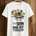 Mariners Might As Well Win The Whole PHO KIT Thing 2025 Shirt
