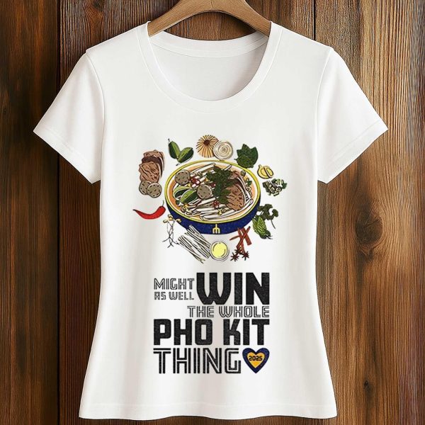Mariners Might As Well Win The Whole PHO KIT Thing 2025 Shirt