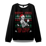 Merry Xmas You Piece Of Sht Ugly Christmas Sweater