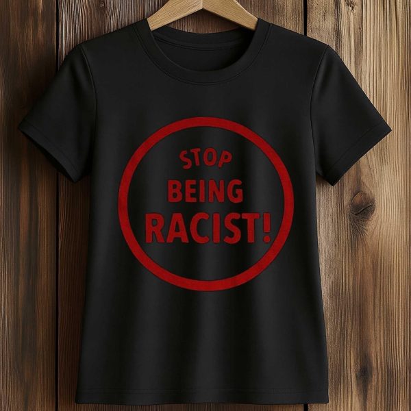 NaLyssa Smith Stop Being Racist Shirt