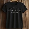 Never Give Up Never Surrender Always Go For The Win Harlie Kirk Shirt