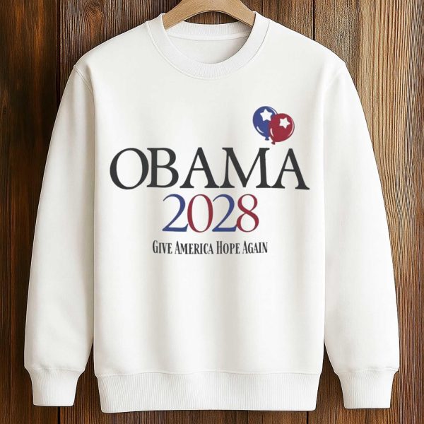 Obama 2028 Give America Hope Again Shirt 3