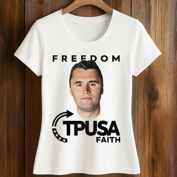 Charlie Kirk Freedom TPUSA Faith Shirt (4)