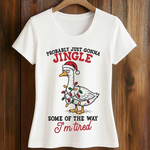 Probably Just Gonna Jingle Some Of The Way Im Tired Duck Halloween Shirt 4