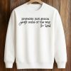 Probably Just Gonna Jingle Some Of The Way Im Tired Shirt 3