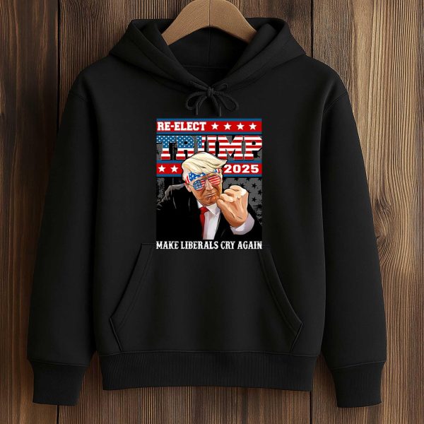 Re elect Trump 2025 Make Liberals Cry Again Shirt