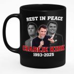 Rest In Peace Charlie Kirk 1993 2025 Mug