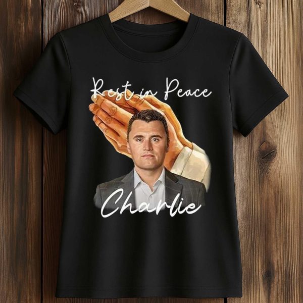 Rest in Peace Charlie Kirk T Shirt