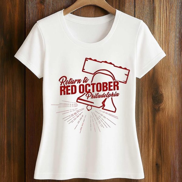 Return To Red October Philadelphia Shirt