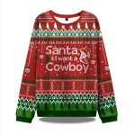 Santa I Want A Cowboy Ugly Christmas Sweater