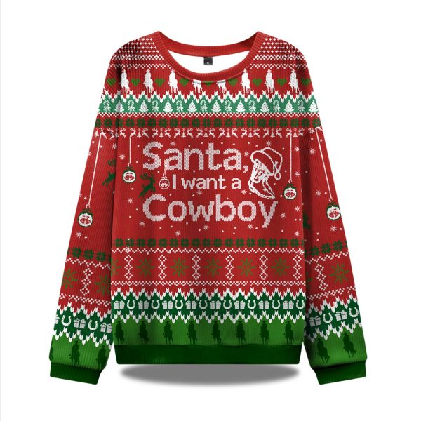Santa I Want A Cowboy Ugly Christmas Sweater 1
