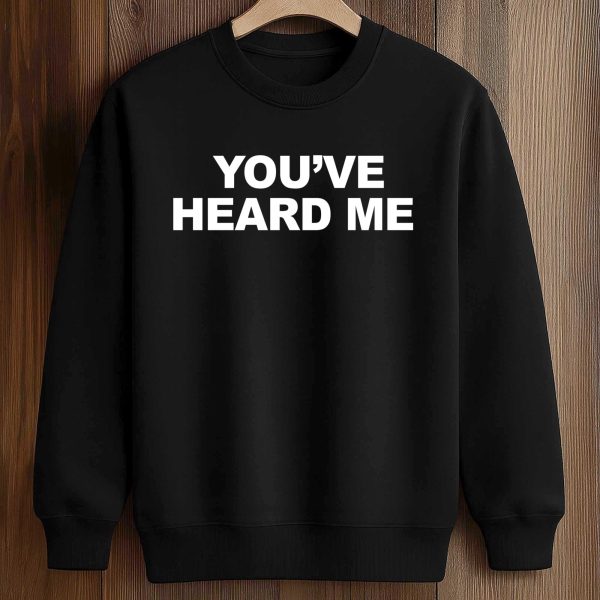 Sean Chiplock Wears You've Heard Me Shirt
