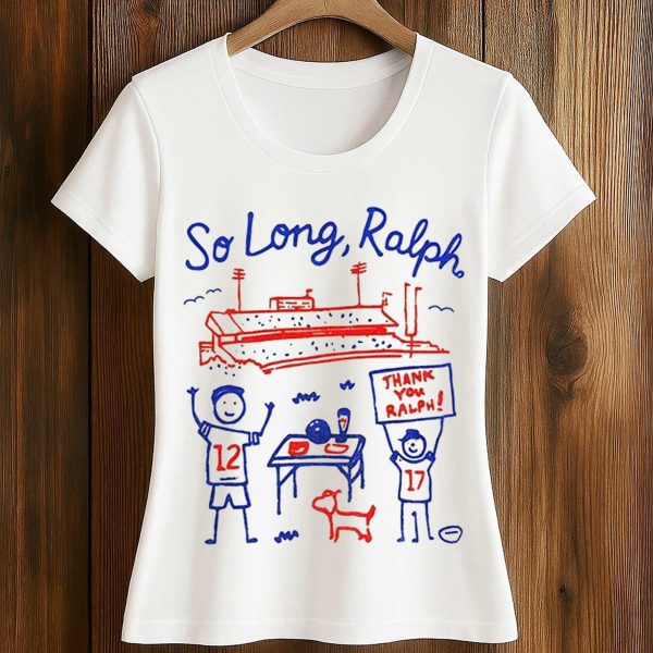 So Long Ralph Thank You Ralph Buffalo Bills Shirt 2