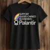 Support Queer Owned Businesses Palantir Shirt