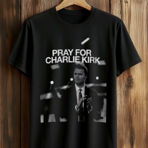 Pray For Charlie Kirk Shirt