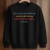 There Is Not One Child Who Wants To Die For Your 2nd Shirt