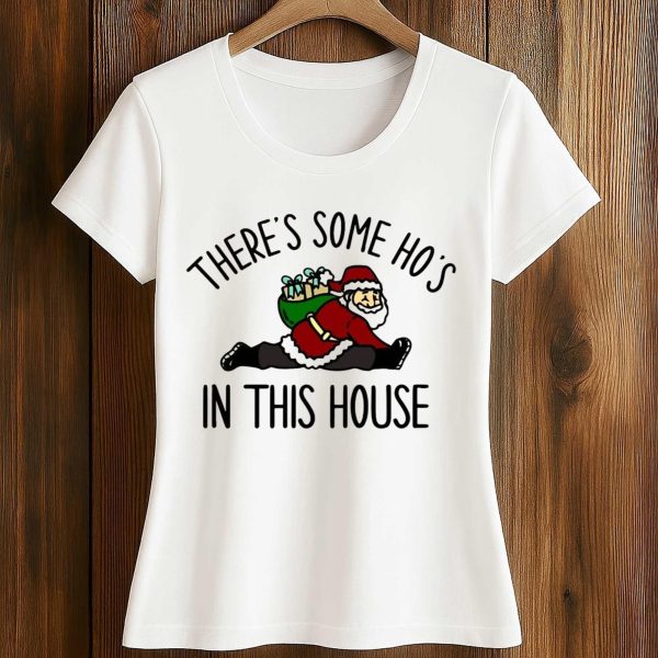 Theres Some Hos In This House Shirt 2