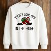 Theres Some Hos In This House Shirt 3