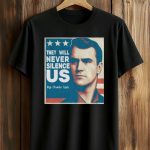 They Will Never Silence Us Rip Charlie Kirk Shirt
