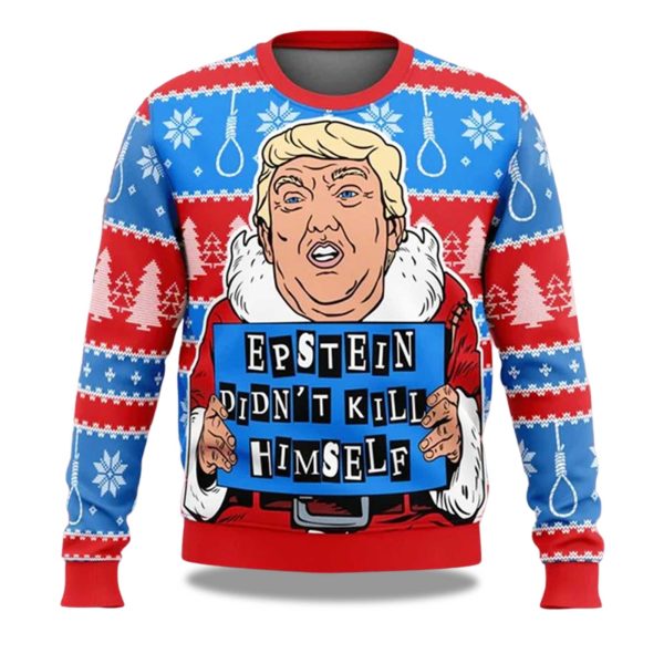 Trump Epstein Didn't Kill Himself 2025 Ugly Christmas Sweater 1