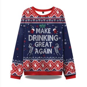 Make Drinking Great Again Ugly Christmas Sweater 1