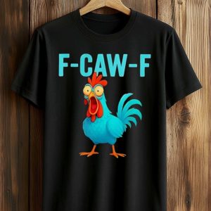 F Caw F Chicken Blue Shirt