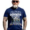 Yes, I’m Old But I Saw Cowboys Greatness Legends Shirt