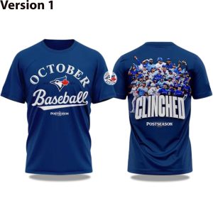 Blue Jays PostSeason October Baseball Clinched 2025 Shirt 1
