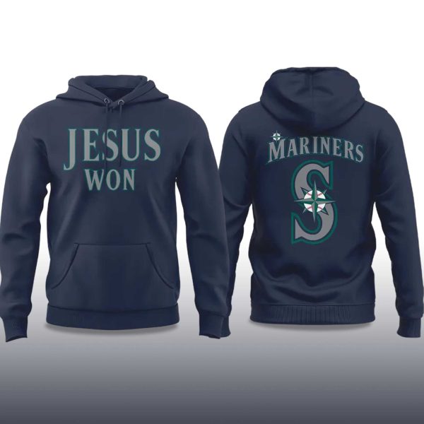 2025 Jesus Won Seattle Mariners Hoodie
