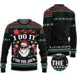 2025 Santa Claus I Do It For The Ho’s Ugly Christmas Sweater