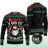 2025 Santa Claus I Do It For The Ho’s Ugly Christmas Sweater 3 2025 Santa Claus I Do It For The Ho’s Ugly Christmas Sweater