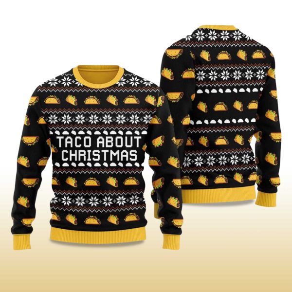 2025 Taco About Christmas Ugly Christmas Sweater 2