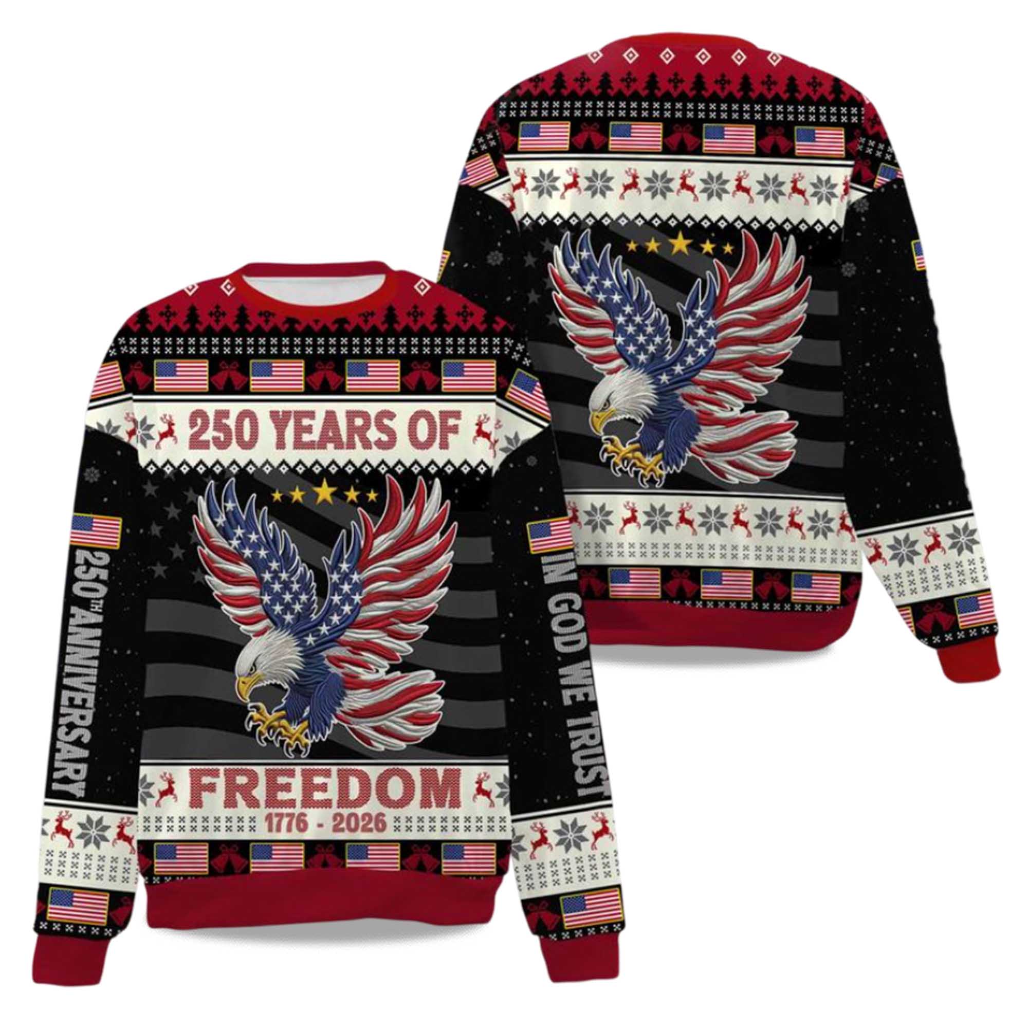 250 Years Of Freedom 1776-2026 Ugly Christmas Sweater 2025 1 250 Years Of Freedom 1776 2026 Ugly Christmas Sweater 2025