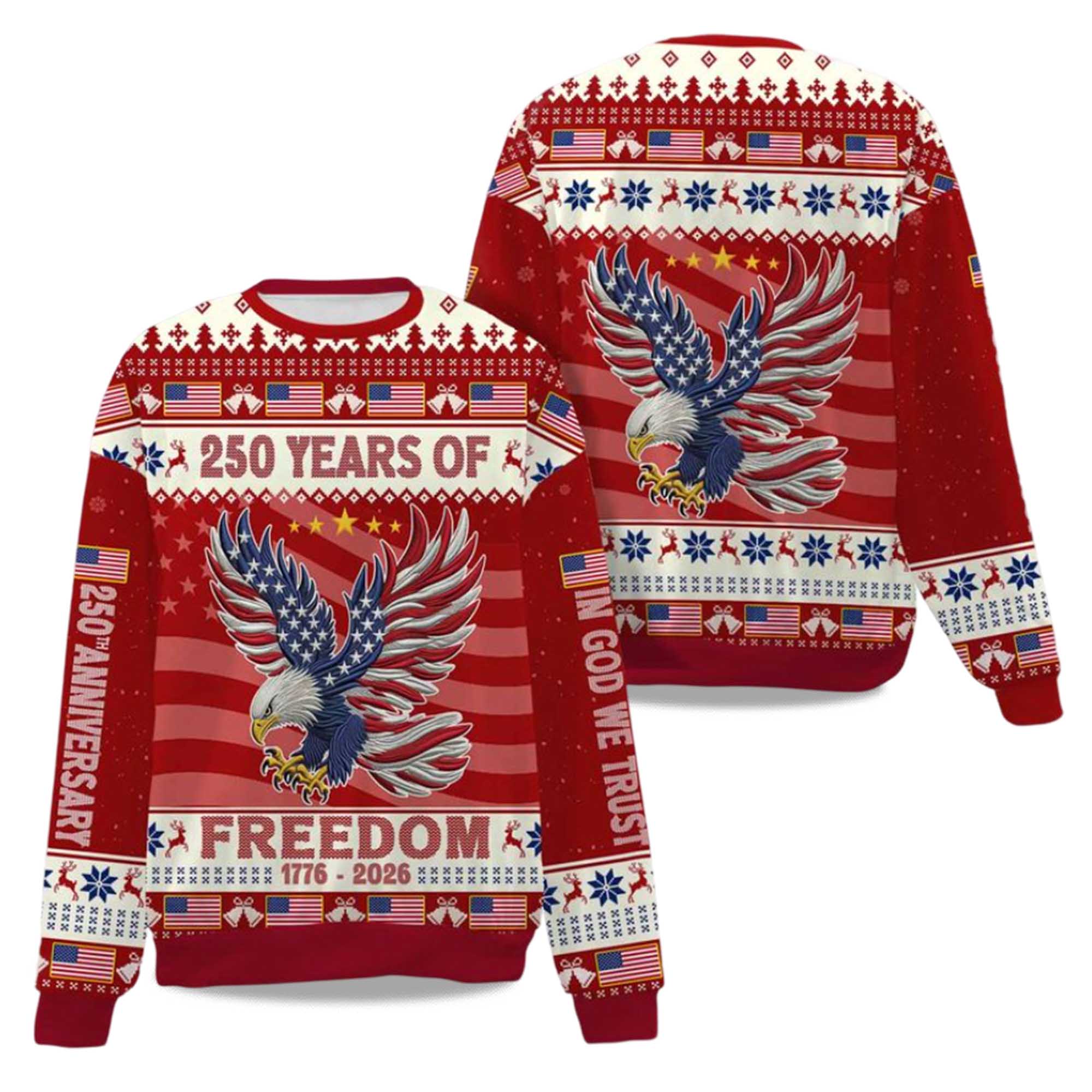 250 Years Of Freedom 1776-2026 Ugly Christmas Sweater 2025 2 250 Years Of Freedom 1776 2026 Ugly Christmas Sweater 2025