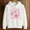 In October We Wear Pink Breast Cancer Awareness Shirt 4