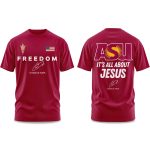 Arizona State Sun Devils FREEDOM It's All About Jesus Charlie Kirk T-Shirt 2025