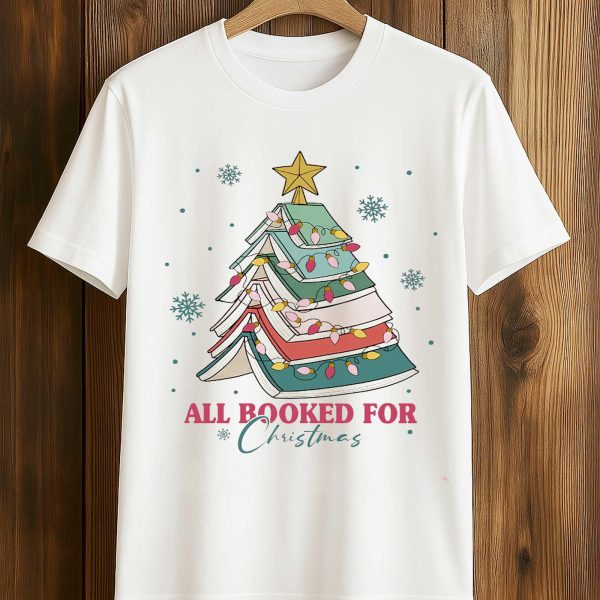 All Booked For Christmas Shirt 1