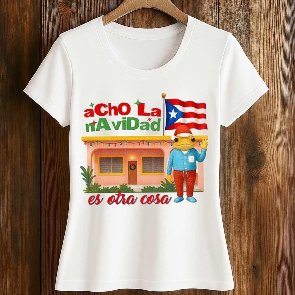 Bad Bunny Acho La Navidad Es Otra Cosa Puerto Rico Shirt