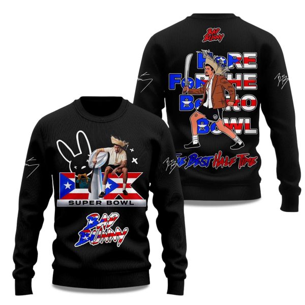 Bad Bunny Here For The Benito Bowl The Best Half Time 2025 Sweatshirt 1
