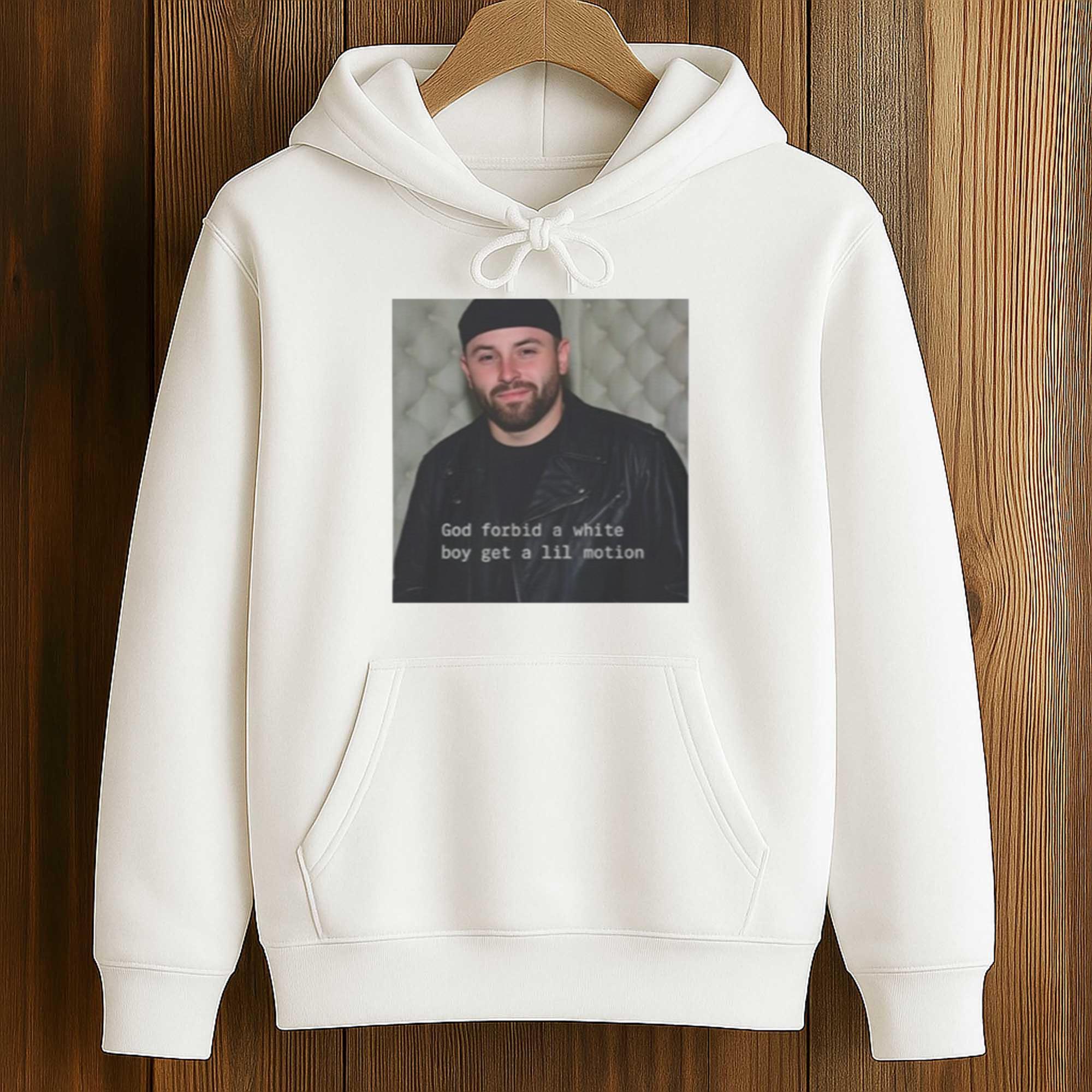 Baker Mayfield God Forbid A White Boy Get A Lil Motion Shirt 3 Baker Mayfield God Forbid A White Boy Get A Lil Motion Shirt