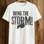 Bills Bring The Storm Shirt