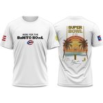Bowl LX Here For The BeNiTo BOwL 2025 2026 Shirt